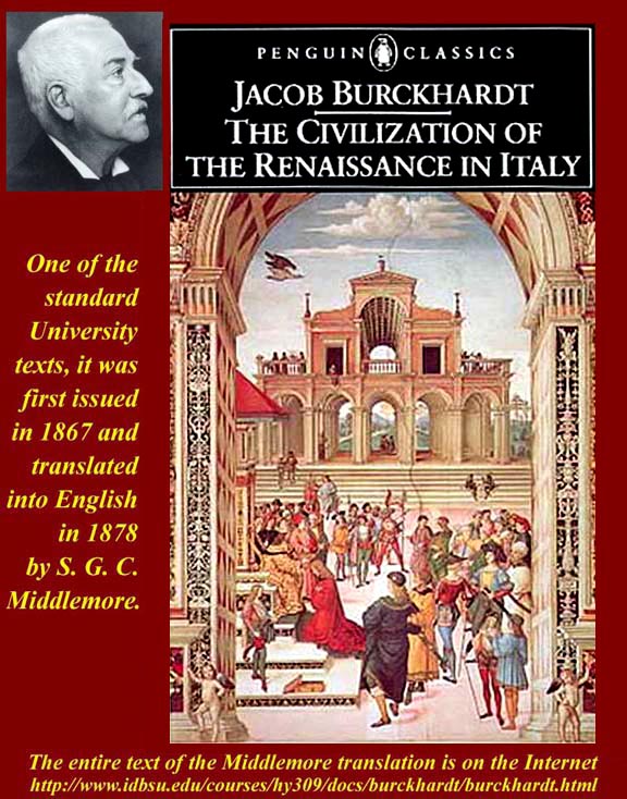 Jacob burckhardt the civilization of the renaissance in italy summary The Renaissance Event Overview